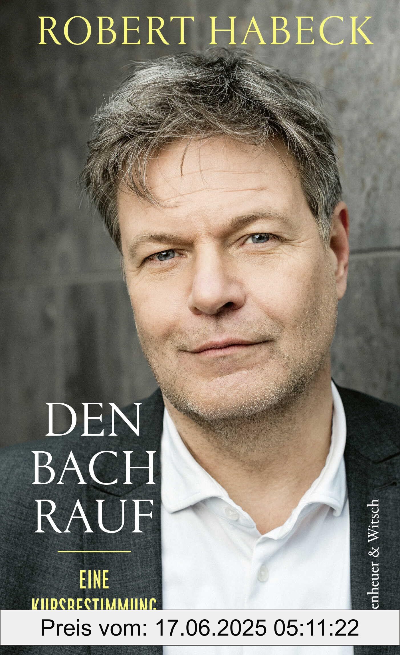 Binding : hardcover, Edition : 3., Label : Den Bach rauf : Eine Kursbestimmung, medium : hardcover, numberOfPages : 144, publicationDate : 2025-01-16, releaseDate : 2025-01-16, languages : german, ISBN : 346200896X