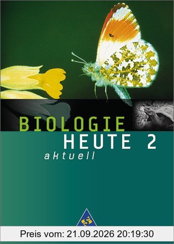 Biologie heute - Ausgabe 2003: Biologie heute aktuell - Allgemeine Ausgabe 2003 für die Realschule und Gesamtschule: Schülerband 2: ... …
