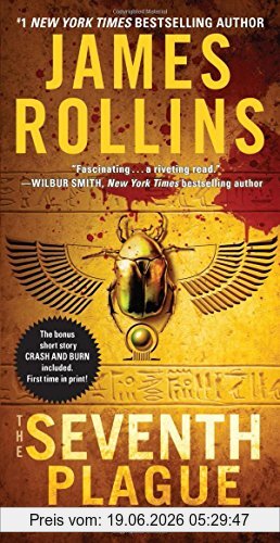 James Rollins The Seventh Plague, A Sigma Force Novel (Sigma Force Novels, Band 11)
