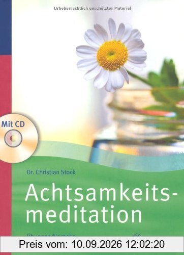 Achtsamkeitsmeditation: Übungen für mehr Gelassenheit im Leben