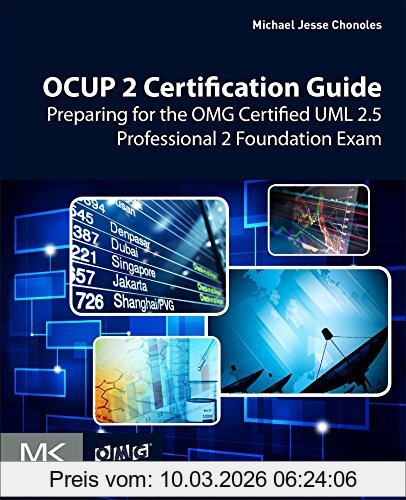 Chonoles, Michael Jesse Ocup 2 Certification Guide, Preparing For The Omg Certified Uml 2.5 Professional 2 Foundation Exam