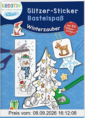 Glitzer-Sticker Bastelspaß. Winterzauber: Winter- und weihnachtlicher Bastelspaß ab 5 Jahren