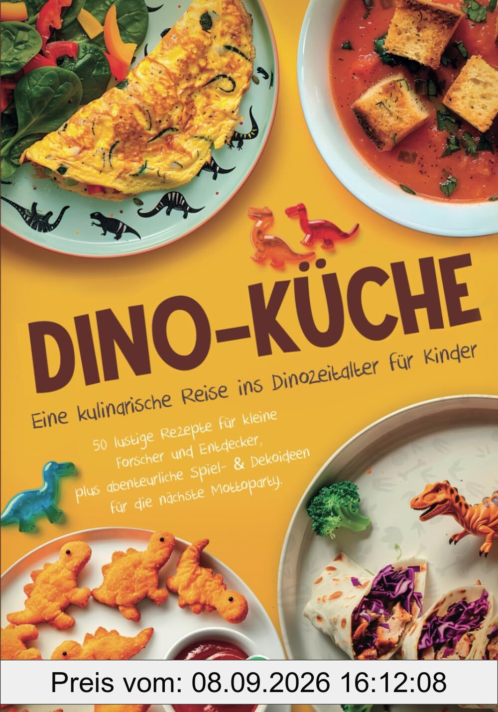Dino-Küche: Eine kulinarische Reise ins Dinozeitalter für Kinder