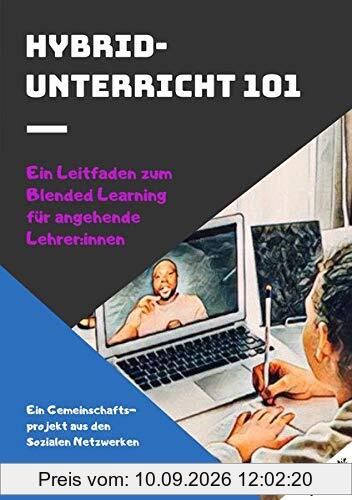 Hybrid-Unterricht 101: Ein Leitfaden zum Blended Learning für angehende Lehrer:innen