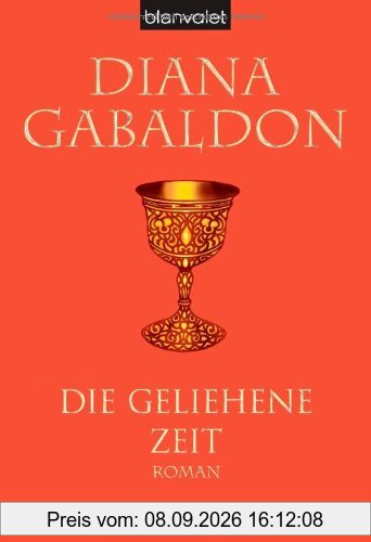 Die geliehene Zeit: Roman: Band 2 der Highland-Saga
