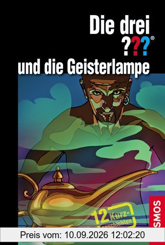 Die drei ??? und die Geisterlampe: 12 Kurzgeschichten
