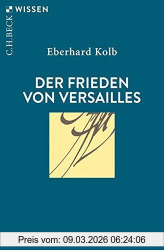 Eberhard Kolb Der Frieden Von Versailles (Beck'sche Reihe)