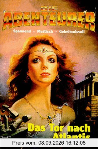 Die Abenteurer, Band 2: Das Tor nach Atlantis