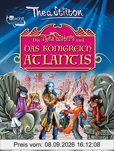 Die Thea Sisters und das Königreich Atlantis (Die Thea Sisters im Königreich Atlantis, Band 1)