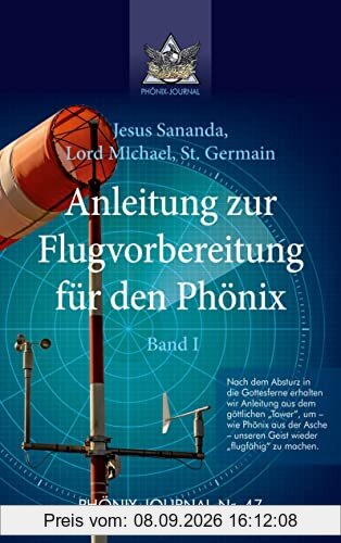 Anleitung zur Flugvorbereitung für den Phönix: Band I