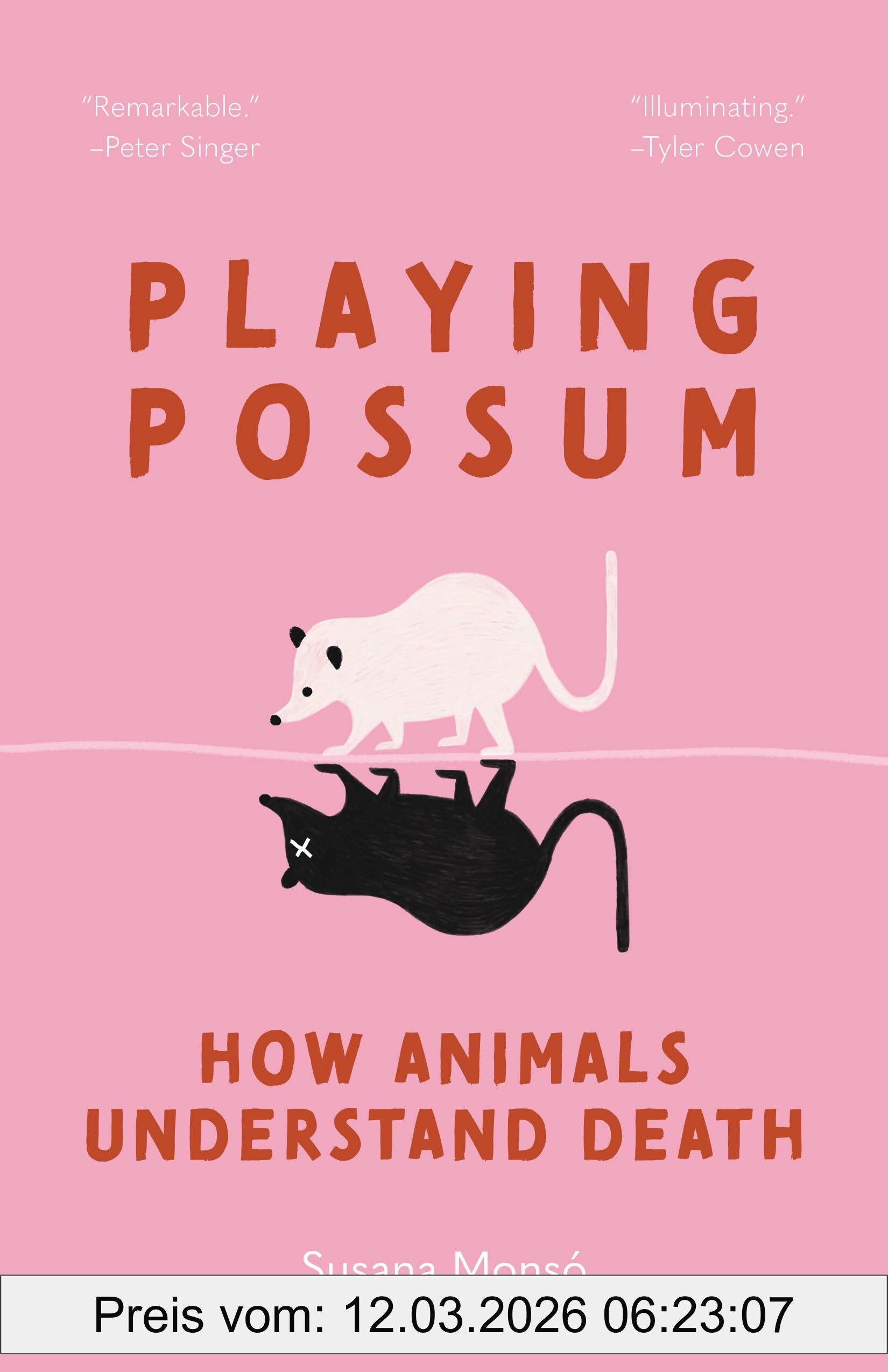 Susana Monsó Playing Possum, How Animals Understand Death