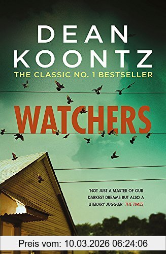 Dean Koontz Watchers, A Thriller Of Both Heart-stopping Terror And Emotional Power