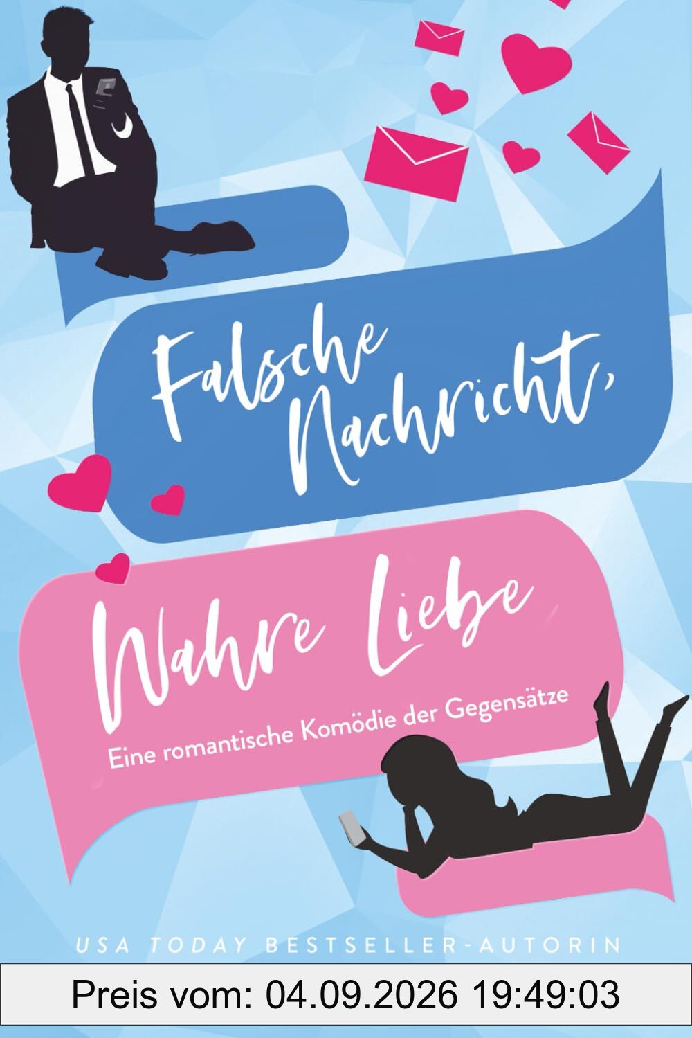 Falsche Nachricht, Wahre Liebe: Eine romantische Komödie der Gegensätze (Entgegen aller Erwartung, Band 1)