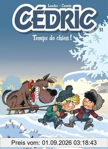 Cédric. Vol. 31. Temps de chien !