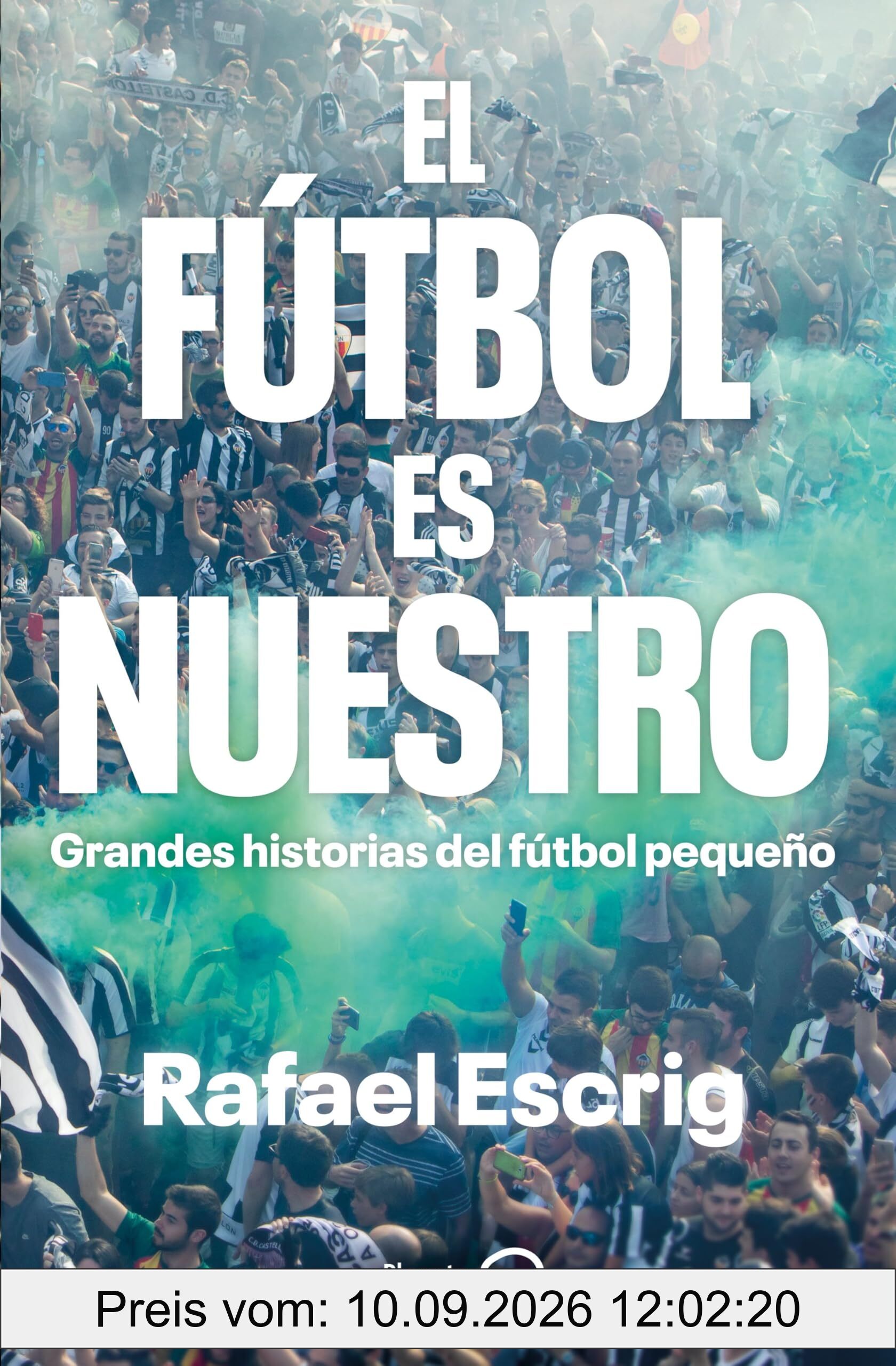 El fútbol es nuestro: Grandes historias del fútbol pequeño (Deportes)