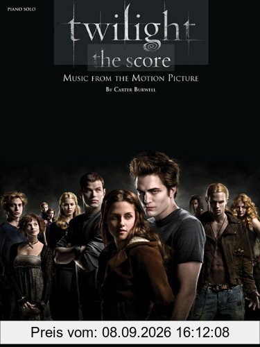 Carter Burwell Twilight The Score (Piano Solo) Pf: The Score: Music from the Motion Picture (Pvg)