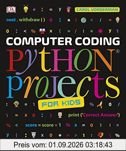 Computer Coding Python Projects for Kids: A Step-by-Step Visual Guide