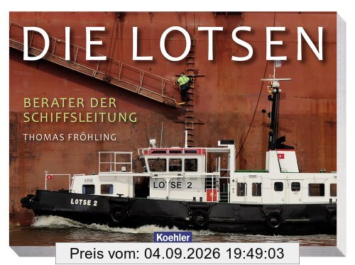 Die Lotsen - Berater der Schiffsleitung