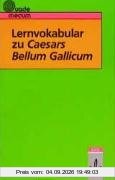 Lernvokabular zu Caesars Bellum Gallicum