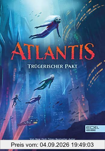 Atlantis (Band 2): Trügerischer Pakt (Edel Kids Books)