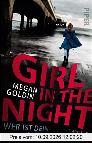 Girl in the Night – Wer ist dein Mörder?: Thriller | Hochspannender Thriller über den Lügensumpf einer Kleinstadt, einen Cold Case und eine unerschrockene True-Crime-Podcasterin