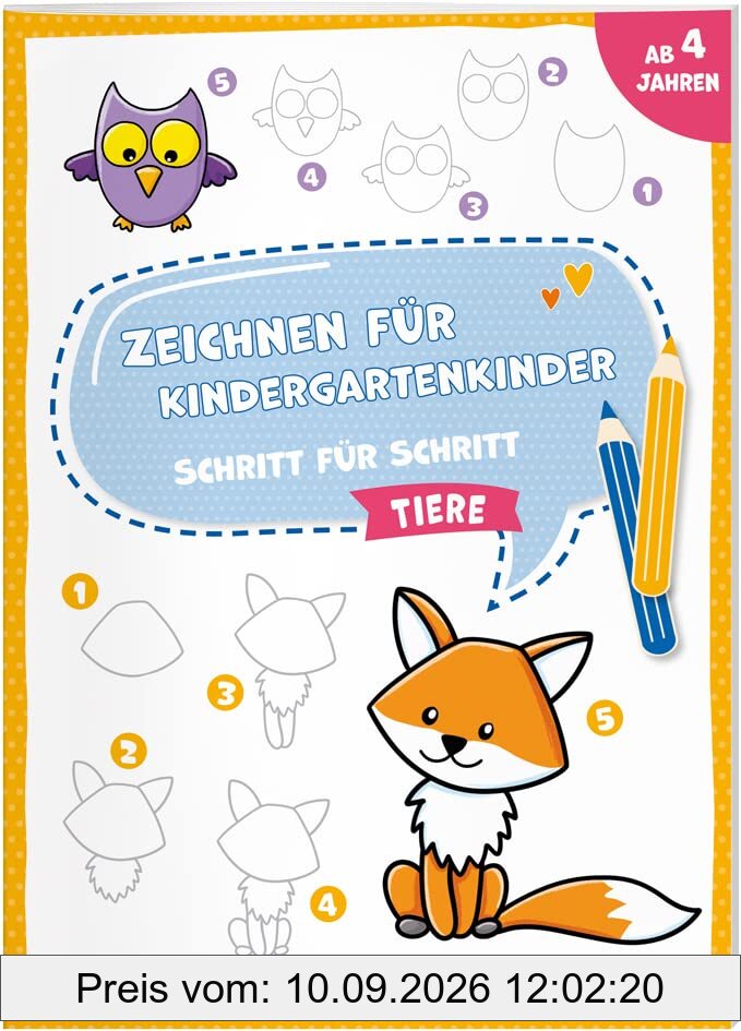 Zeichnen für Kindergartenkinder. Schritt für Schritt. Tiere: Für Kinder ab 4 Jahren