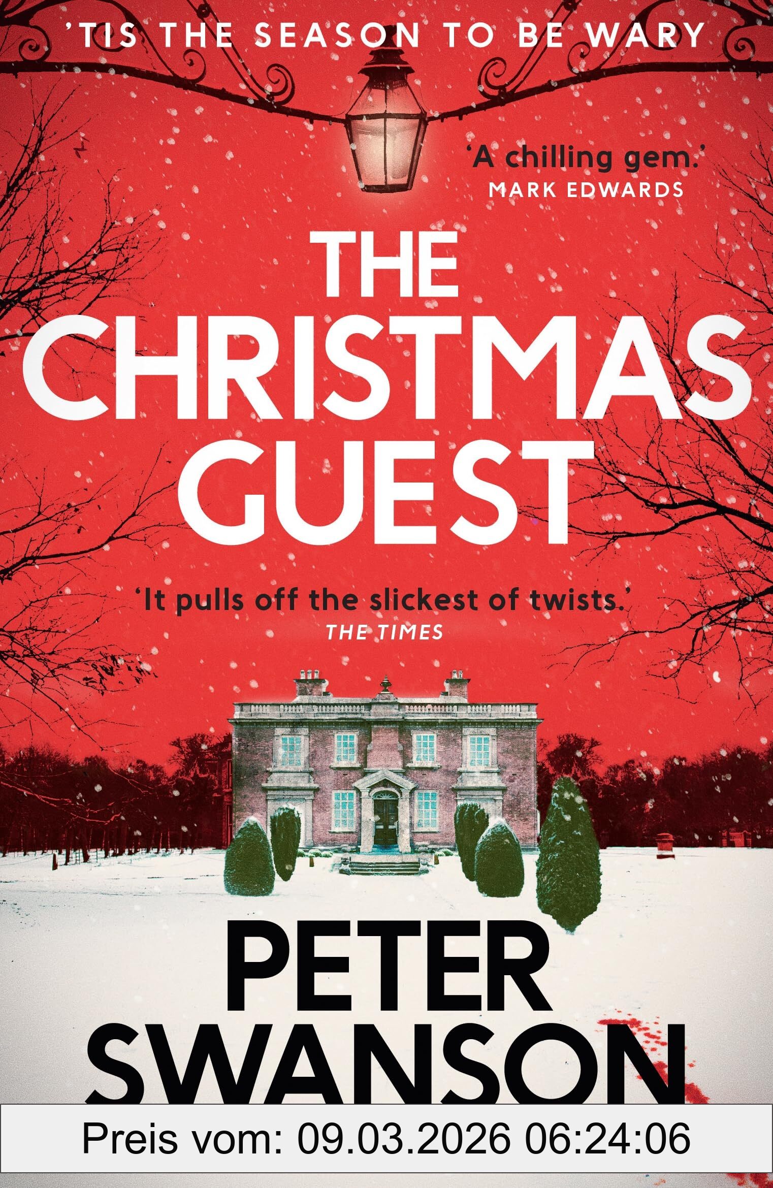 Peter Swanson The Christmas Guest, A Classic Country House Murder For The Festive Season