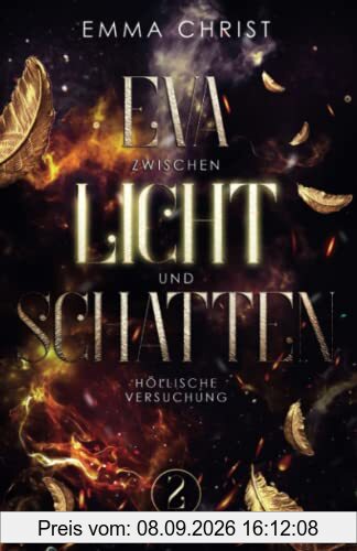 Eva zwischen Licht und Schatten: Urban Fantasy Liebesroman - Engel und Dämonen (Höllische Versuchung)