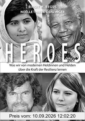 HEROES: Was wir von modernen Heldinnen und Helden über die Kraft der Resilienz lernen