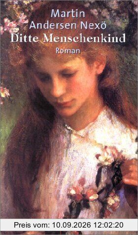 Ditte Menschenkind: Roman. Aus d. Dän. v. Hermann Kiy. Nachw. v. Tilman Spreckelsen.