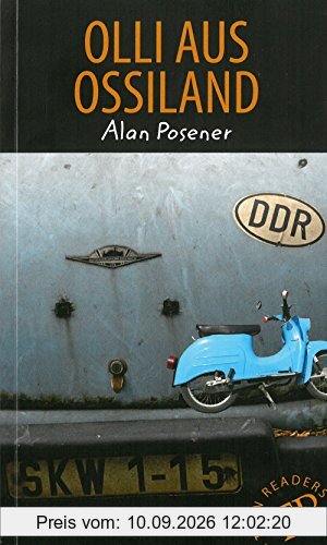 Olli aus Ossiland: Deutsche Lektüre für das GER-Niveau A2-B1 (Teen Readers - Deutsche Lektüren)