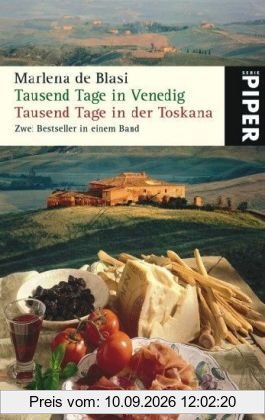 Tausend Tage in Venedig. Tausend Tage in der Toskana