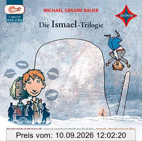 Die Ismael-Trilogie: Nennt mich nicht Ismael! / Ismael und der Auftritt der Seekühe / Ismael - Bereit sein ist alles, gelesen von Jens Wawrczeck, 3 mp3-CDs, 18 Std. 17 Min.
