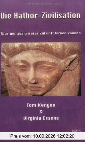 Die Hathor Zivilisation: Was wir aus unserer Zukunft lernen können