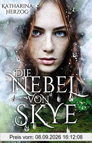 Die Nebel von Skye: Romantasy in den schottischen Highlands