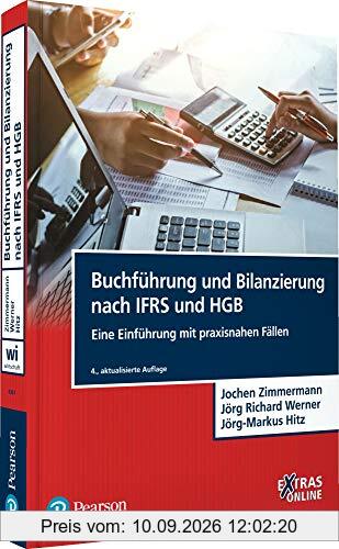 Buchführung und Bilanzierung nach IFRS und HGB: Eine Einführung mit praxisnahen Fällen (Pearson Studium - Economic BWL)