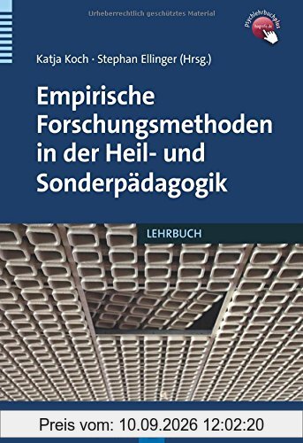 Empirische Forschungsmethoden in der Heil- und Sonderpädagogik: Eine Einführung
