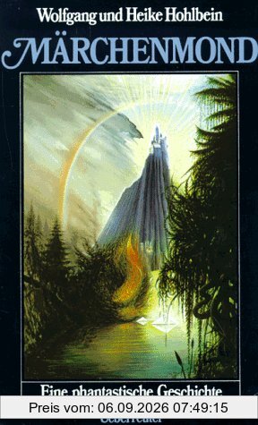 Märchenmond. Eine phantastische Geschichte. ( Ab 12 J.)