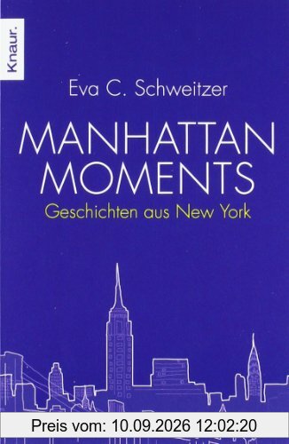 Manhattan Moments: Geschichten aus New York