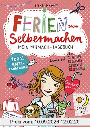 Ferien zum Selbermachen, Mein Mitmach-Tagebuch (Die Selbermachen-Serie, Band 1)