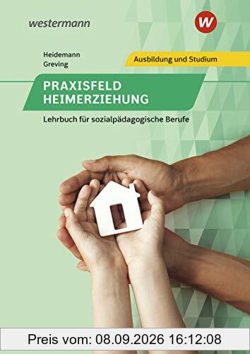 Praxisfeld Heimerziehung: Lehrbuch für sozialpädagogische Berufe: Schülerband