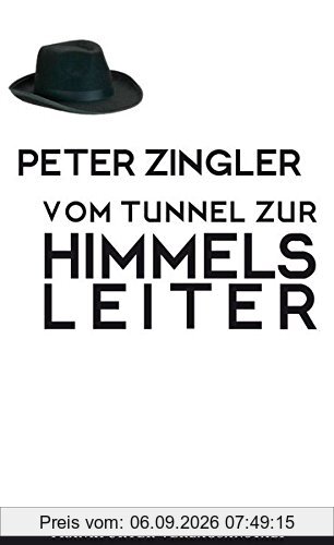 Vom Tunnel zur Himmelsleiter