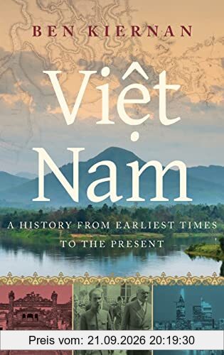 Viet Nam: A History from Earliest Times to the Present