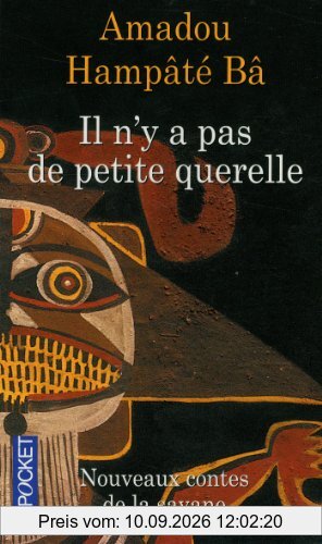 Il n'y a pas de petite querelle : nouveaux contes de la savane