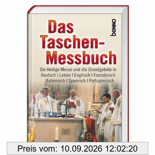 Das Taschen-Messbuch: Die Heilige Messe und die Grundgebete