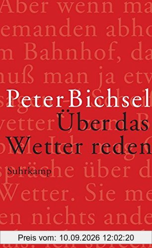 Über das Wetter reden: Kolumnen 2012-2015 (suhrkamp taschenbuch)