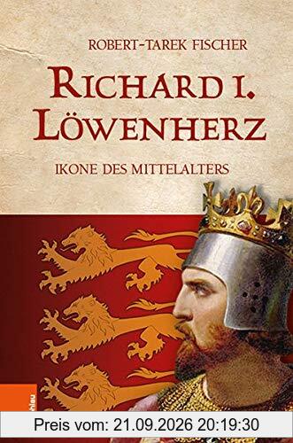 Richard I. Löwenherz: Ikone des Mittelalters