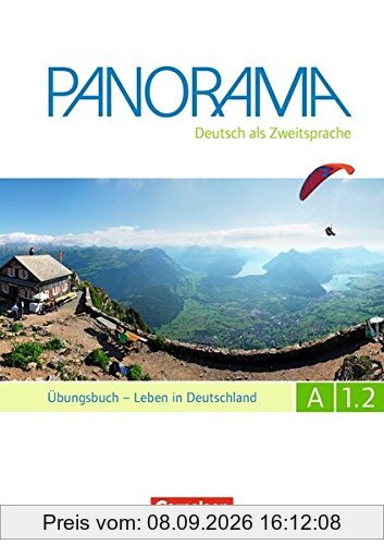 Panorama: A1: Teilband 2 - Leben in Deutschland: Übungsbuch DaZ mit Audio-CD