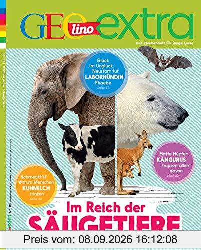 GEOlino Extra / GEOlino extra 85/2020 - Im Reich der Säugetiere: Monothematisches Themenheft für kleine Abenteurer