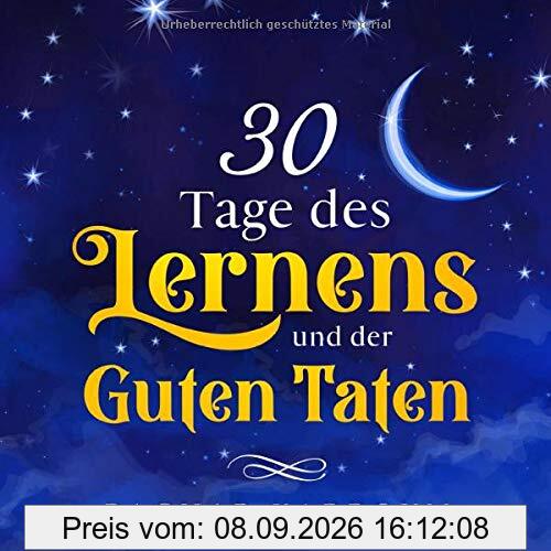 30 Tage des Lernens und der guten Taten: (Islam bücher für kinder)